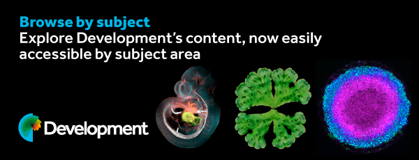 Development logo - Browse by subject: Explore Development's content, now easily accessible by subject area. The ad has a black background with three vibrant scientific images: a developing embryo on the left, a green plant-like structure in the center, and a gastruloid (a circular cell with a bright pink center and blue outer ring) on the right. [Blue button: browse content].