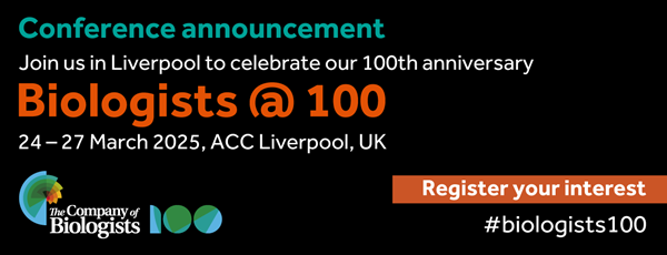 Conference announcement - Biologists @ 100 - 24-27 March 2025